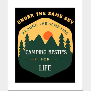 Camping Buddies - Under the Same Sky, Around the Same Fire – Camping Besties for Life Posters and Art